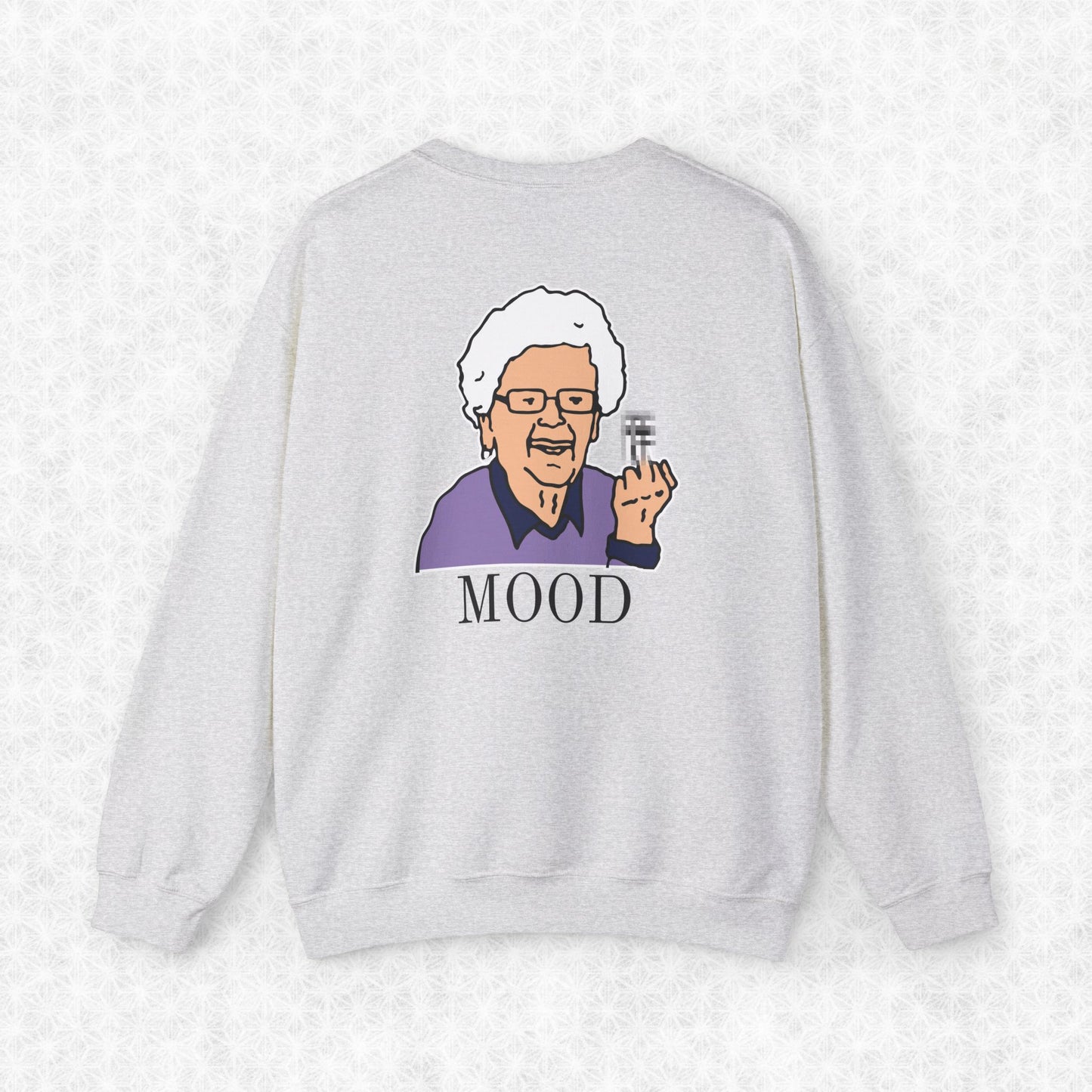Funny Grandma Mood Sweatshirt - Unisex Heavy Blend™ Crewneck
